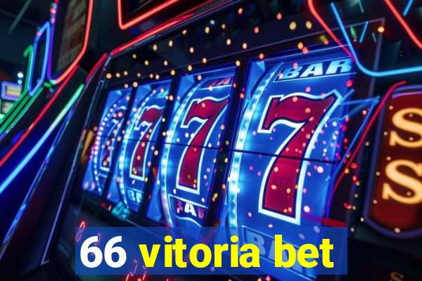 66 vitoria bet