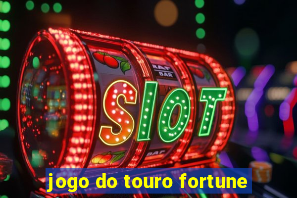 jogo do touro fortune