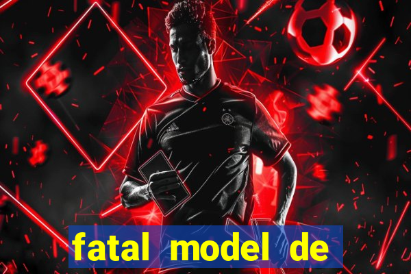 fatal model de porto alegre