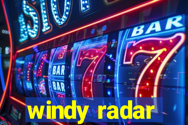 windy radar