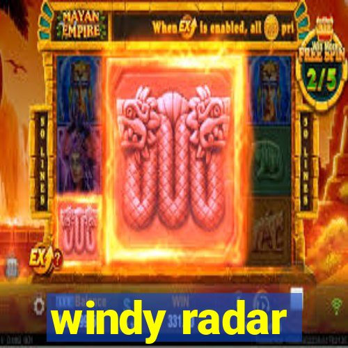 windy radar