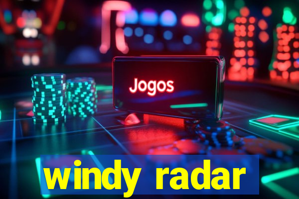 windy radar