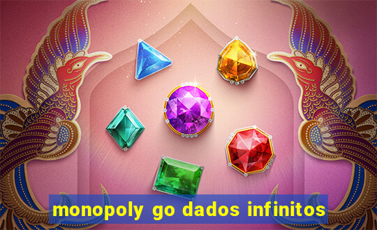 monopoly go dados infinitos