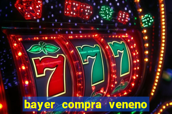 bayer compra veneno de cobra