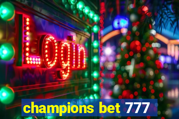 champions bet 777