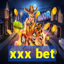 xxx bet