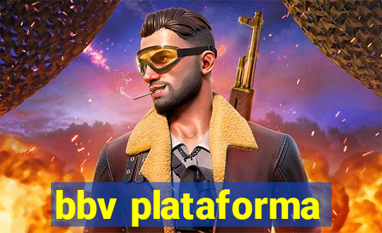 bbv plataforma