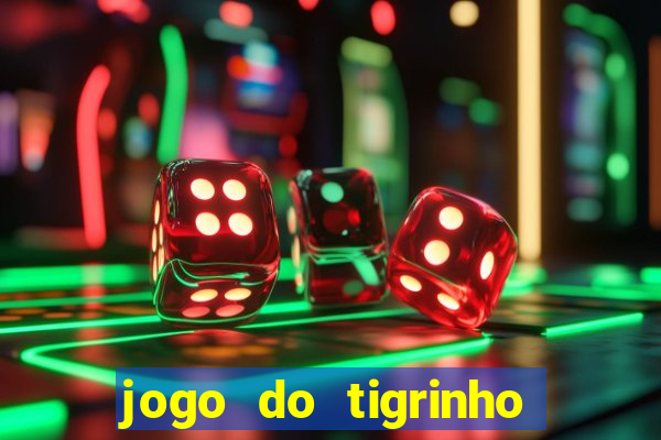 jogo do tigrinho da casa chinesa