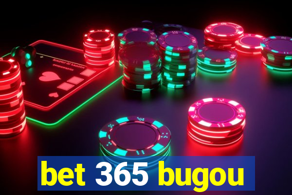 bet 365 bugou