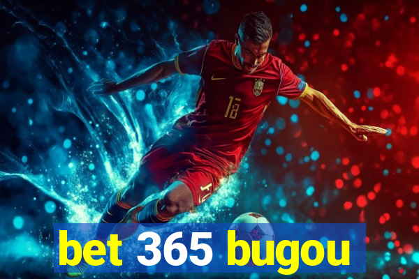 bet 365 bugou