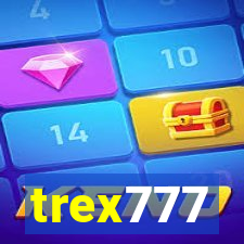 trex777