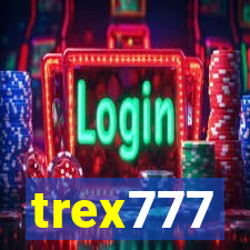 trex777