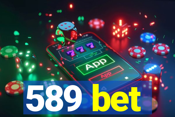 589 bet