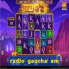 radio gaucha am 600 porto alegre rs