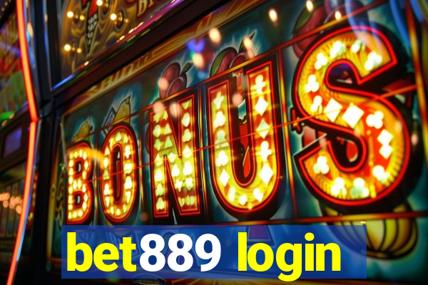 bet889 login