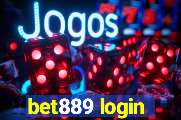 bet889 login