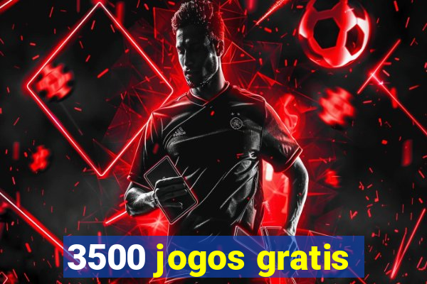 3500 jogos gratis