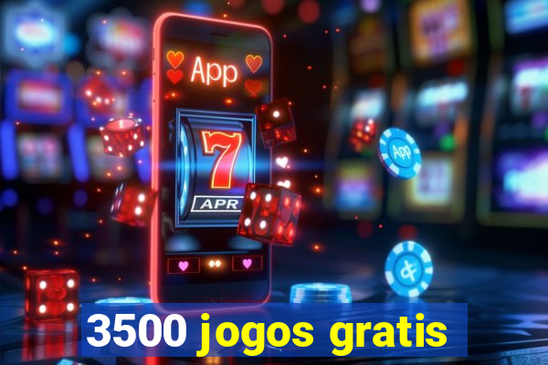 3500 jogos gratis