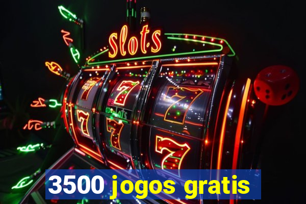 3500 jogos gratis