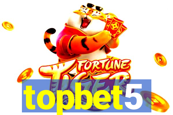 topbet5