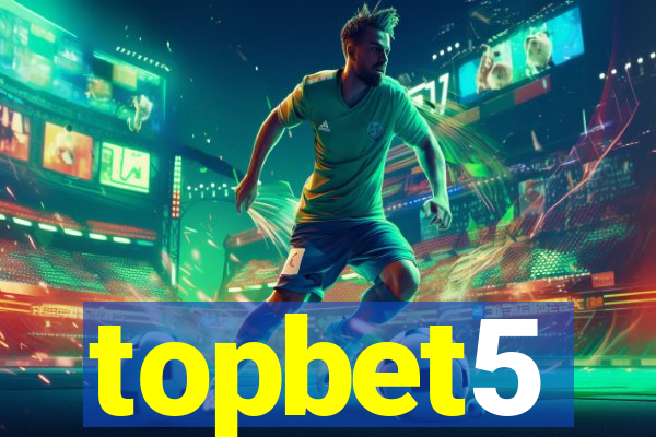 topbet5