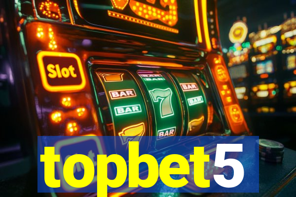 topbet5