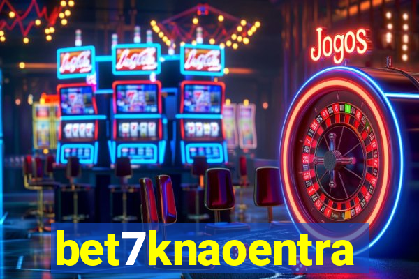 bet7knaoentra