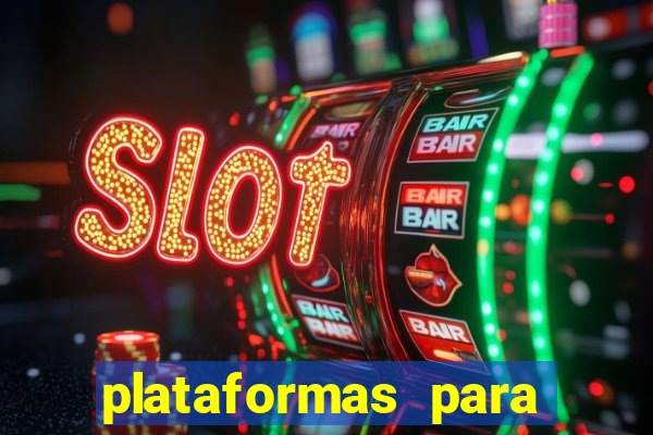 plataformas para ganhar dinheiro jogando