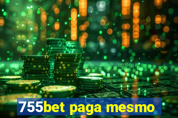 755bet paga mesmo