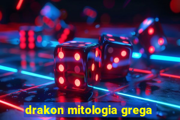 drakon mitologia grega