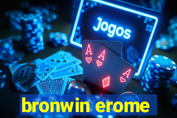 bronwin erome