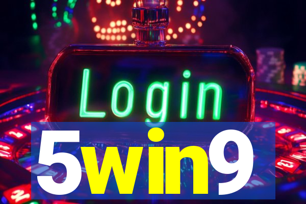 5win9