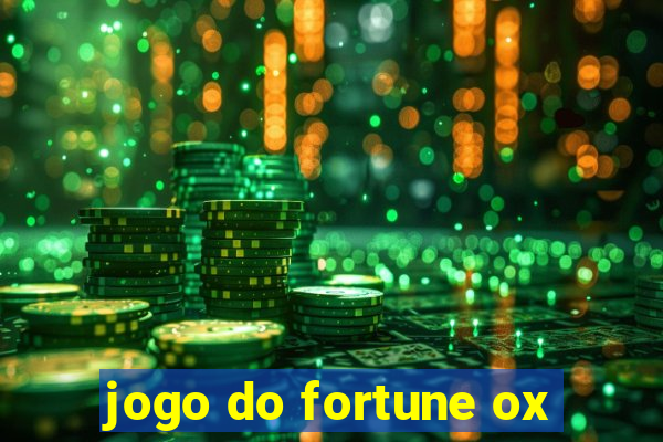 jogo do fortune ox