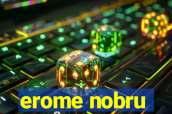 erome nobru