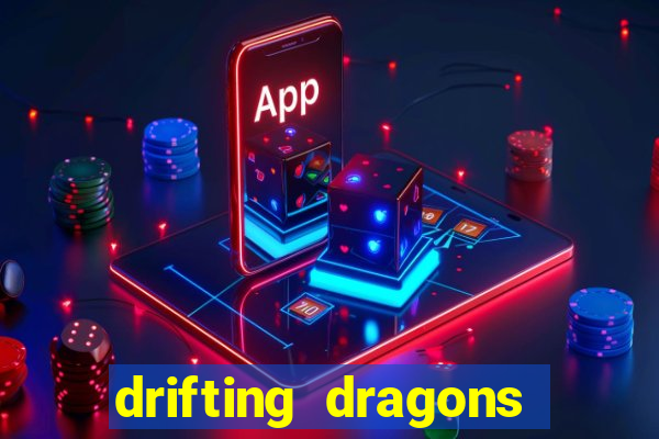 drifting dragons season 2