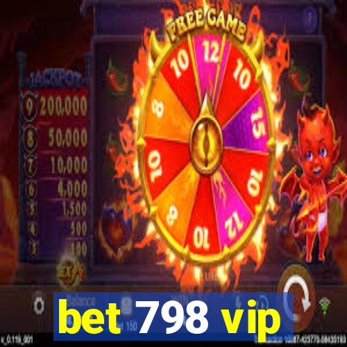 bet 798 vip