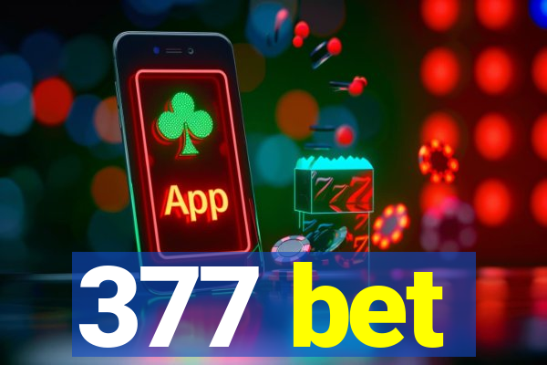 377 bet