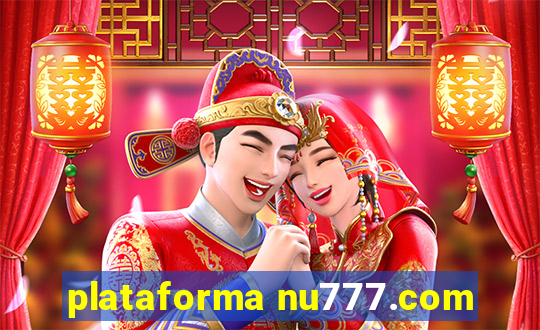 plataforma nu777.com