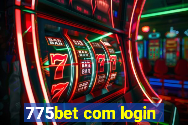 775bet com login