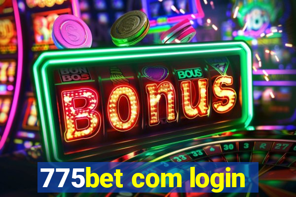 775bet com login