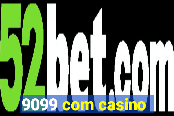 9099 com casino