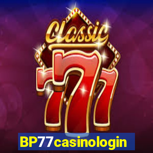 BP77casinologin