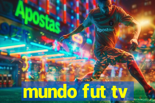 mundo fut tv