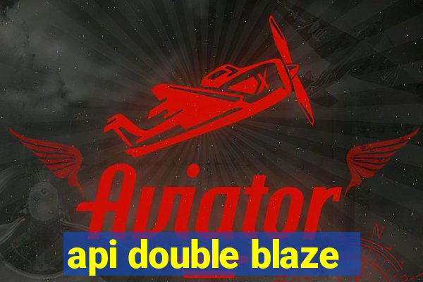 api double blaze