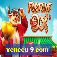 venceu 9 com