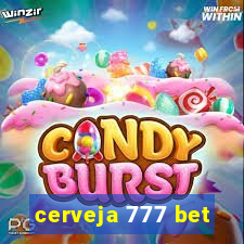 cerveja 777 bet