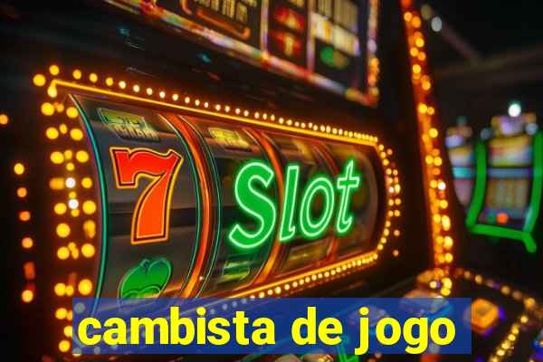 cambista de jogo