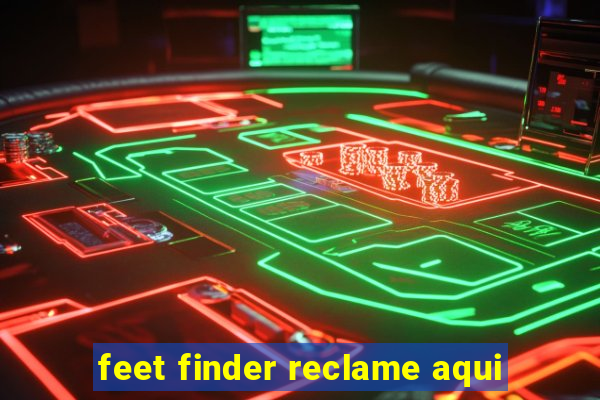 feet finder reclame aqui