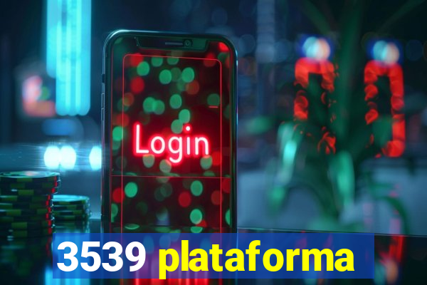 3539 plataforma