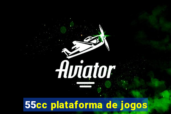 55cc plataforma de jogos